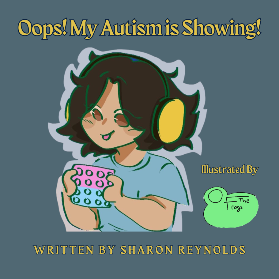 Oops! My Autism is Showing! Front Cover of Oops! My Autism is Showing!
